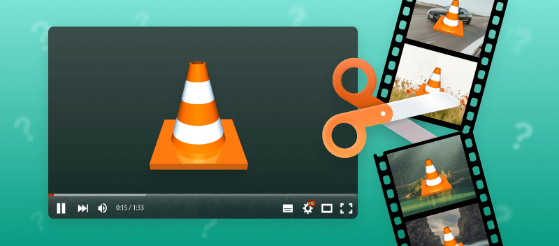 How to Cut Video in VLC